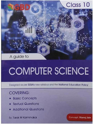 GBD Series | Computer Science 
| Class 10 | A Guide To Computer Science | Prepared Based On New And Latest Syllabus Of Class 10 And Based On New Education Policy 2020 | Best Guide Book For Best Results(Paperback, Tarak K Karmakar)