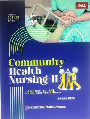 Community Health Nursing – II For B.Sc. Nursing Students 4th Year & 7th Semester, 1st Edition 2025(Paperback, G.Gnana Prasuna)