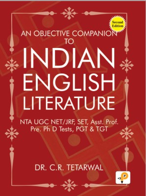 An Objective Companion To Indian English Literature (Second Edition)(Paperback, Dr. C. R. Tetarwal)