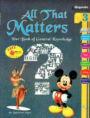 Wageesha, All That Matters, Your Book Of General Knowledge, Class-3(Paperback, DR. RAJESHWARI KAPRI)