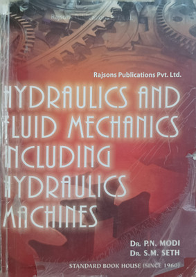 ( Used - Like New ) Hydraulics And Fluid Mechanics Including Hydraulics Machines(Paperback, P. N. MODI, S.M. SETH)