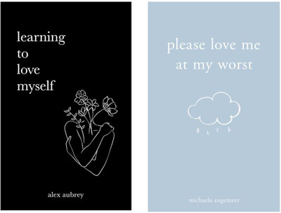 Learning To Love Myself + Please Love Me At My Worst(Paperback, Alex Aubrey, Michaela Angemeer)