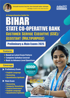 A Comprehensive Guide For Bihar State Co-Operative Bank Customer Service Executive (CSE) / Assistant Multipurpose Preliminary & Mains Exam 2025 With 4000+ MCQs With Answer & Solutions(Paperback, Adda247 Publications)