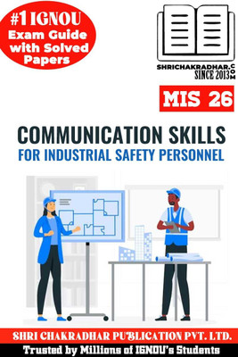 IGNOU MIS 26 Help Book Communication Skills For Industrial Safety Personnel (IGNOU Study Notes/Guideboo) For Exam Preparation With Latest Solved Previous Year Question Papers IGNOU PGDINDS Mis26(Paperback, BHAVYA KUMAR SAHNI) IGNOU MIS 26 Help Book Communication Skills For Industrial Safety Personnel (IGNOU Study Notes/Guideboo) For Exam Preparation With Latest Solved Previous Year Question Papers IGNOU PGDINDS Mis26(Paperback, BHAVYA KUMAR SAHNI)