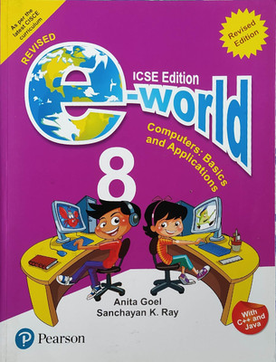 E-World Computer Class 8(Paperback, Anita Goel, Sanchayan K. Ray)