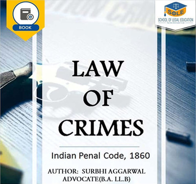 Law Of Crimes - Indian Penal Code, 1860 Law Book(Spiral Binding, Adv. Surbhi Aggarwal)