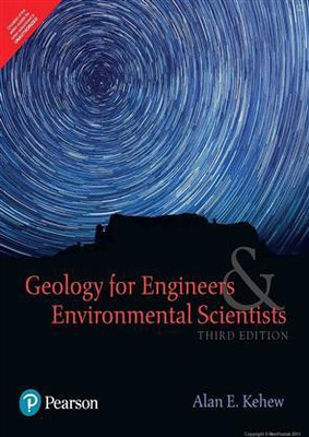 Geology For Engineers And Environmental Scientists 3 Edition(Paperback, Alan E Kehew)