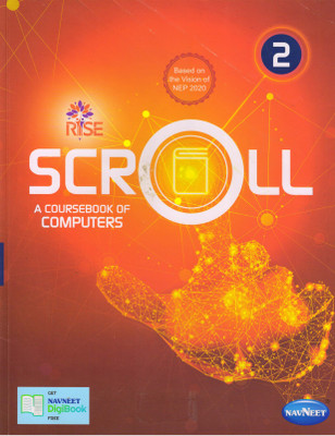 Rise Scroll A Coursebook Of Computers - 2(Paperback, KOMAL ARORA)