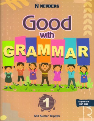 Neuberg, Good With Grammar Class - 1(Paperback, Anil Kumar Tripathi)