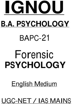 IGNOU BAPC-21 Forensic Psychology Printed Notes In English For IAS Mains 2024(Paperback, IGNOU)