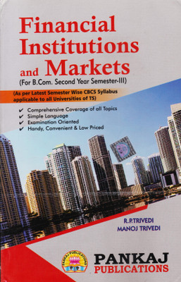 Financial Institutions And Markets For B.Com Second Year III-Sem As Per The Latest Semester Wise CBCS Syllabus Applicable To All Universities Of TS(Paperback, TRIVEDI)