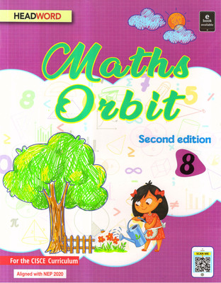 HEADWORD MATHS ORBIT CLASS - 8 (For The CISCE Curriculum)(Paperback, Sunanda Rudola, Meenakshi Verma)