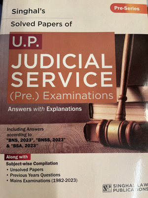 Singhal’s Solved Papers Of Uttar Pradesh Judicial Service (Preliminary) Examinations – 2025 Edition(Paperback, Singhal)