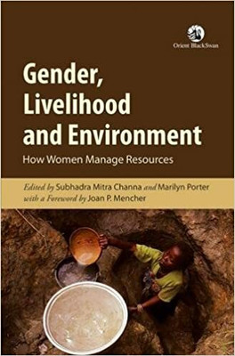 Gender, Livelihood And Environment(Hardcover, Subhadra Mitra Channa)
