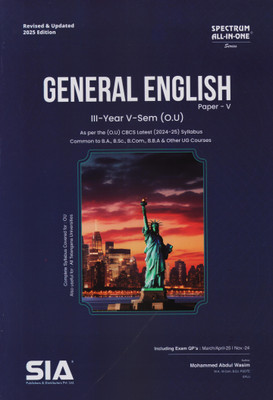 General English III-Year V-Sem | Common To B.A., B.Sc., B.Com., B.B.A., & Other UG Courses | As Per The O.U (CBCS) Latest 2024-25 Syllabus | Revised & Updated 2025 Edition(Paperback, SIA Team Of Experts) General English III-Year V-Sem | Common To B.A., B.Sc., B.Com., B.B.A., & Other UG Courses | As Per The O.U (CBCS) Latest 2024-25 Syllabus | Revised & Updated 2025 Edition(Paperback, SIA Team Of Experts)