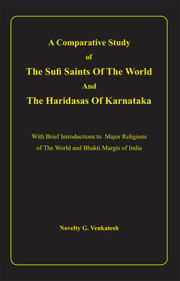A Comparative Study Of The Sufi Saints Of The World And The Haridasas Of Karnataka(Paperback, G.Venkatesh)