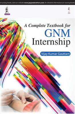 A Complete Textbook For GNM Internship(Paperback, VIJAY KUMAR GAUTTAM)