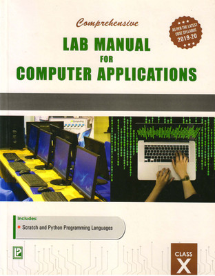 Comprehensive Lab Manual For Computer Applications Class - 10(Hardcover, Dr. Uzzal Sharma)