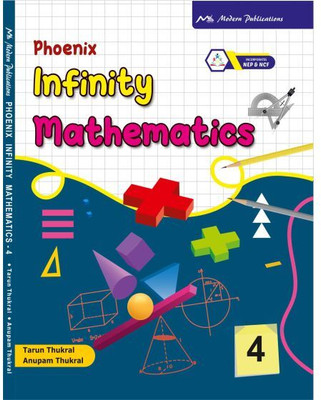 Phoenix Infinity Mathematics Class - 4(Paperback, TARUN THUKRAL, ANUPAM THUKRAL)