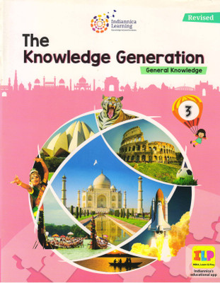 Indiannica Learning's The Knowledge Generation (Revised) GK Class 3(Paperback, Indiannica Learning)