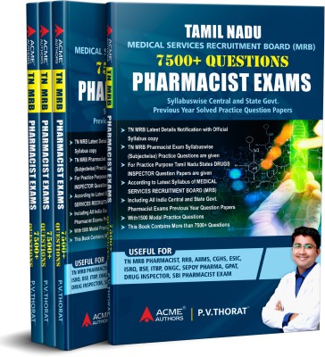 Pharmacist Exams 7500+ Practice Previous Year Solved Question Paper Book By Acme Authors® P.V.THORAT™ For Tamilnadu MRB Examination(Paperback, P.V.THORAT)