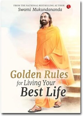 Swami Mukundananda Golden Rules For Living Your Best Life(Paperback, Swami Mukundananda)