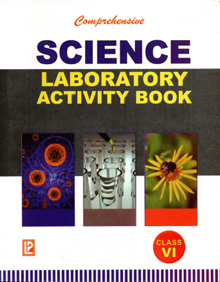 Comprehensive, Science Laboratory Activity Book Class - 6(Hardcover, DR. N.K. SHARMA)