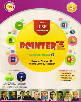 Kips ICSE POINTERZ CLASS - 4
( BASED ON WINDOWS 10 WITH OFFICE 2016 VERSION )(Paperback, Kips Learning)
