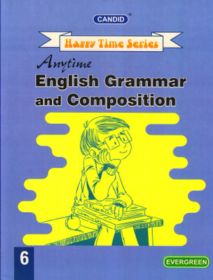 Candid Happy Time Series Anytime English Grammar And Composition Class - 6(Paperback, Mrs. Anita Arathoon)