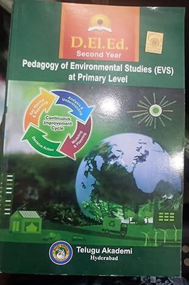 D.El.Ed. Second Year Pedagogy Of Environmental Studies (EVS) At Primary Level, Telugu Akademi Hyderabad(Paperback, Telugu Akademi)