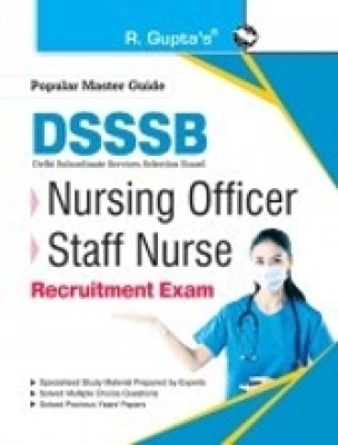 DSSSB: Nursing Officer & Staff Nurse Recruitment Exam Guide(Paperback, RPH Editorial Board)