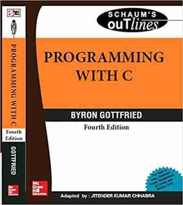 Schaum's Outlines PROGRAMMING WITH C(Paperback, BYRON GOTTFRIED)