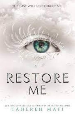 Restore Me - The Past Will Not Forget Me Paperback(Paperback, Mafi Tahereh)