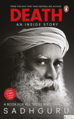 Death An Inside Story SADHGURU(Paperback, JMD books)