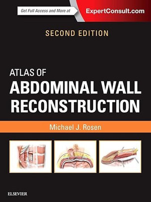 Atlas Of Abdominal Wall Reconstruction -2E(Hardcover, Martin J. Blaser MD)