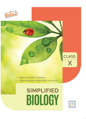Balaji Simplified Biology Class 10th Book Based On NCERT Guidelines Useful For CBSE Board(Paperback, Anita Shrivastava)