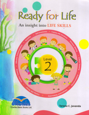 Ready For Life For Class - 2 An Insight Into LIFE SKILLS(Paperback, Tarana C. Javanda)