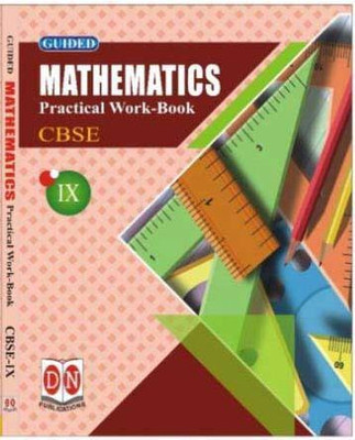 GUIDED MATHEMATICS Practical Work-Book For CBSE - 9(Hardcover, Dr. S.N. Mahto)