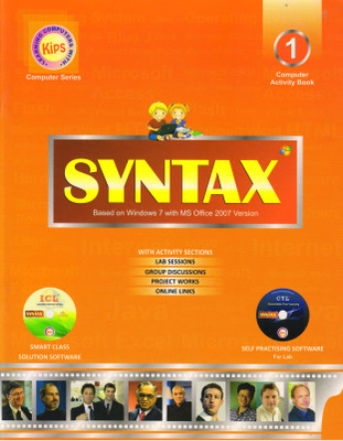 Kips Syntax Class 1
(Based On Windows 7 With Ms Office 2007 Version.)(Paperback, KIPS LEARNING)