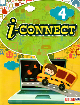 Future Kids, I-Connect Class - 4(Paperback, KRISHNA KUMAR PANDEY)