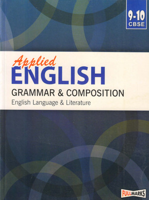 FULL MARKS, APPLIED ENGLISH GRAMMAR & COMPOSITION CLASS - 9,10 For CBSE(Paperback, Raghu Nath Sahai Vashishta)