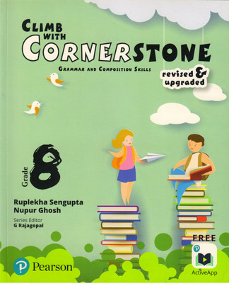 Climb With Cornerstone Grammar And Composition Skills For Grade - 8(Paperback, RUPLEKHA SENGUPTA, NUPUR GHOSH)