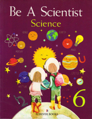 Be A Scientist Science For Class - 6(Paperback, RITU ANGRA)