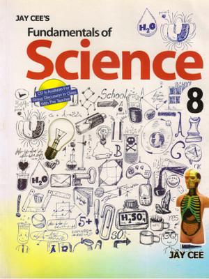 Jay Cee's Fundamentals Of Science For Class - 8(Paperback, Dr. Balram Pani)