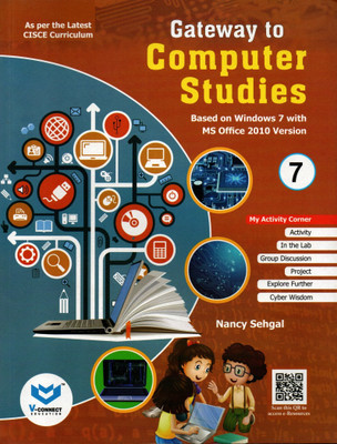 Gateway To Computer Studies For Icse Class - 7(Paperback, NANCY SEHGAL)