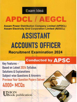 Exam Idea :: APDCL/AEGCL Assistant Accounts Officer Recruitment Examinations :: Includes General English, General Knowledge, Computer Knowledge, General Mathematics, Accountancy :: Includes Solved Previous Year Question Papers(Paperback, UBP Expert Team)