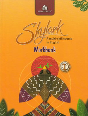 Madhubun, Skylark Workbook - 1
(A Multi-Skill Course In English)(Paperback, MADHUBUN)