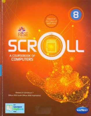 Rise Scroll A Coursebook Of Computers - 8(Paperback, Shilpi Gaur, Subhashish Roy)