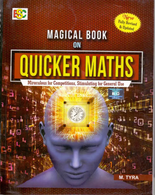Magical Book Series Quicker Maths By M Tyra (PAPAERBACK, M. TYRA) LATEST EDITION FOR ALL COMPTITVE EXAMS SSC RAILWAYS GROUP NTPC AND OTHER ONE DAY EXAMS(Paperback, M TYRA)