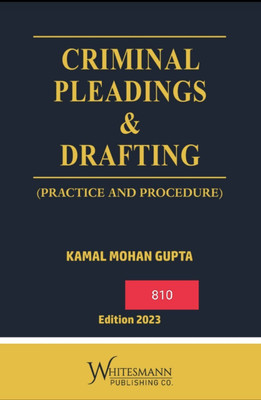 CRIMINAL PLEADINGS & DRAFTING Edition 2023(Paperback, KAMAL MOHAN GUPTA)